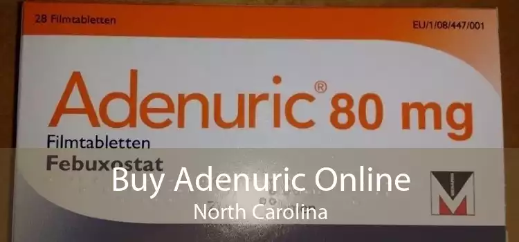 Buy Adenuric Online North Carolina