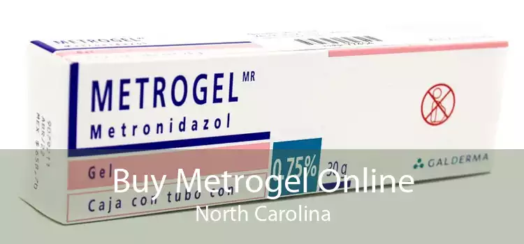 Buy Metrogel Online North Carolina