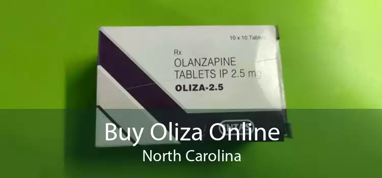 Buy Oliza Online North Carolina