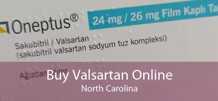 Buy Valsartan Online North Carolina