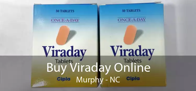 Buy Viraday Online Murphy - NC